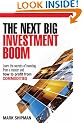 The Next Big Investment Boom: Learn the Secrets of Investing from a Master and How to Profit from Commodities