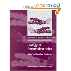 Biology of Phosphoinositides (Frontiers in Molecular Biology)