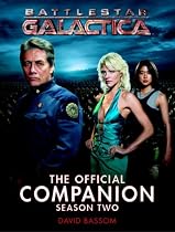 Battlestar Galactica: The Official Companion Season Two (Battlestar Galactica the Official Companion)