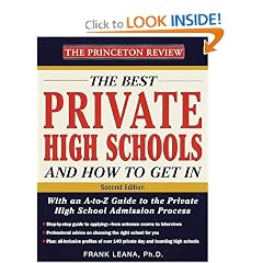 The Best Private High Schools and How to Get In, 2nd Edition