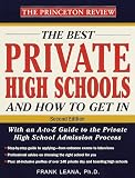 The Best Private High Schools and How to Get In, 2nd Edition