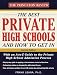 The Best Private High Schools and How to Get In, 2nd Edition
