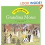 The Essential: Grandma Moses (Essential Series)