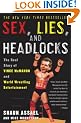 Sex, Lies, and Headlocks: The Real Story of Vince McMahon and World Wrestling Entertainment