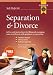 Separation and Divorce Kit - A Practical, Step-by-Step Guide