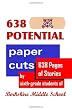 638 Potential Paper Cuts: 638 Pages of Stories by Sixth-grade Students of Berkshire Middle School