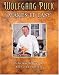Wolfgang Puck Makes It Easy: Delicious Recipes for Your Home Kitchen