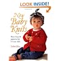 New Baby Knits: More Than 30 Patterns for 0-3 Year Olds
