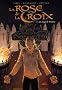 La Rose et la Croix, Tome 3 : La loge de Vienne
