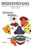 Produkt-Bild: Br&uuml;ckenschlag. Zeitschrift f&uuml;r Sozialpsychiatrie, Literatur, Kunst: Stimmen Welten. Br&uuml;ckenschlag 21. Zeitschrift f&uuml;r Sozialpsychiatrie. Literatur. Kunst: BD 21/2005