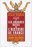 1515 et les grandes dates de l'histoire de France : Revisit�es par les grands historiens d'aujourd'hui