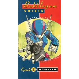 Bubblegum Crisis 8:Scoop Chase [VHS]