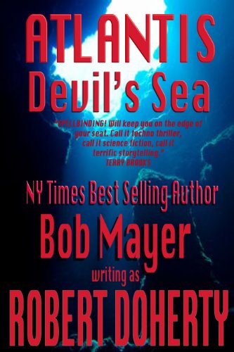 ATLANTIS: Devil's Sea [Kindle Edition] Book 3 by Robert Doherty, Bob Mayer