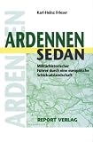 Produkt-Bild: Ardennen - Sedan: Milit&auml;rhistorischer F&uuml;hrer durch eine europ&auml;ische Schicksalslandschaft