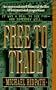 Free to Trade: A Novel of Suspense