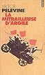 La mitrailleuse d'argile