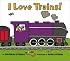 I Love Trains!