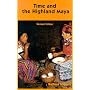 Time and the Highland Maya