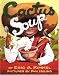 : Cactus Soup