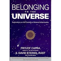 Belonging to the Universe: Explorations on the Frontiers of Science and Spirituality