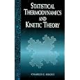 Statistical Thermodynamics and Kinetic Theory by Charles E. Hecht