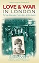 Love and War in London: The Mass Observation Wartime Diary of Olivia Crockett