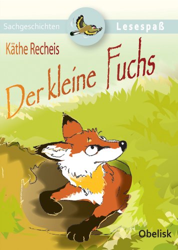 Der kleine Fuchs (Lesespaß) (German Edition)