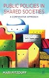 Public policies in shared societies : a comparative approach