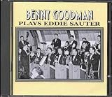 Benny Goodman Plays Eddie Sauter