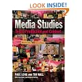 Media Studies: Texts, Production and Context