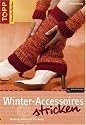Winter-Accessoires stricken: Modisch, warm und kuschelig