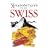 The Xenophobe's Guide to the Swiss (Xenophobe's Guides)