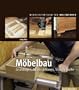 M�belbau: Grundlagen, Konstruktionen, Tricks & Kniffe
