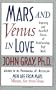 Mars And Venus In Love: Inspiring and Heartfelt Stories of Relationships That Work