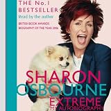 Sharon Osbourne Extreme: My Autobiography