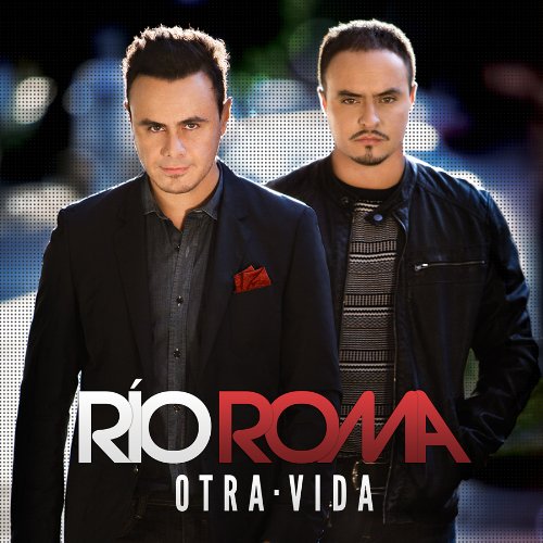Rio Roma - OTRA VIDA - Zortam Music