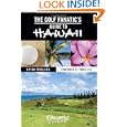 The Golf Fanatic's Guide to Hawaii by Bryan Fryklund