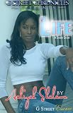 Life (G Street Chronicles Presents)
