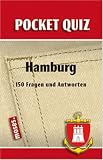 Pocket Quiz Hamburg: 150 Fragen und Antworten - Anke K&uuml;pper