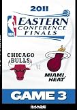 2011 NBA Eastern Conference Finals: Game 3/Chicago Bulls Vs. Miami Heat
