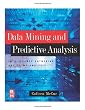 Data Mining and Predictive Analysis: Intelligence Gathering and Crime Analysis