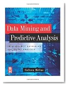 Data Mining and Predictive Analysis: Intelligence Gathering and Crime Analysis