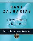 New Birth or Rebirth?: Jesus Talks with Krishna (Great Conversations)
