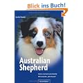 Australian Shepherd: Sch�n, charmant und vielseitig