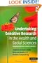 Undertaking Sensitive Research in the Health and Social Sciences: Managing Boundaries, Emotions and Risks (Cambridge Medicine)