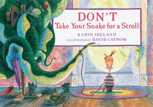 Don't Take Your Snake for a Stroll