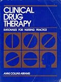 Clinical Drug Therapy: Rationales for Nursing Practice