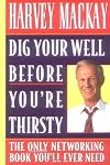 Dig Your Well Before You're Thirsty