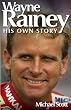 Wayne Rainey: His Own Story