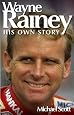 Wayne Rainey: His Own Story